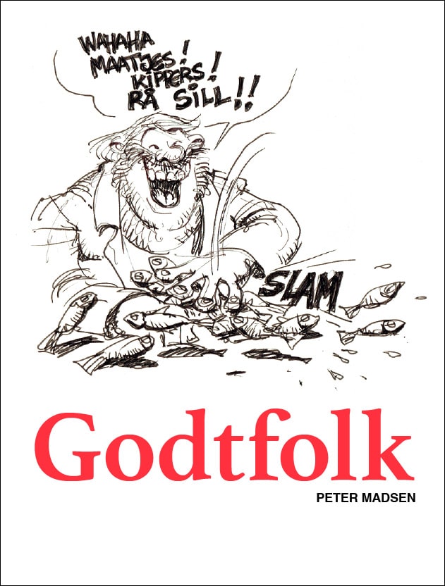 Godtfolk af Peter Madsen (foreløbigt forsideudkast)